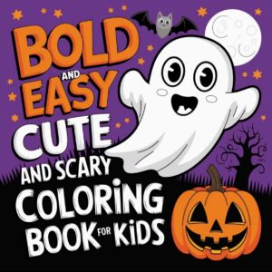 bold and easy cute and scary